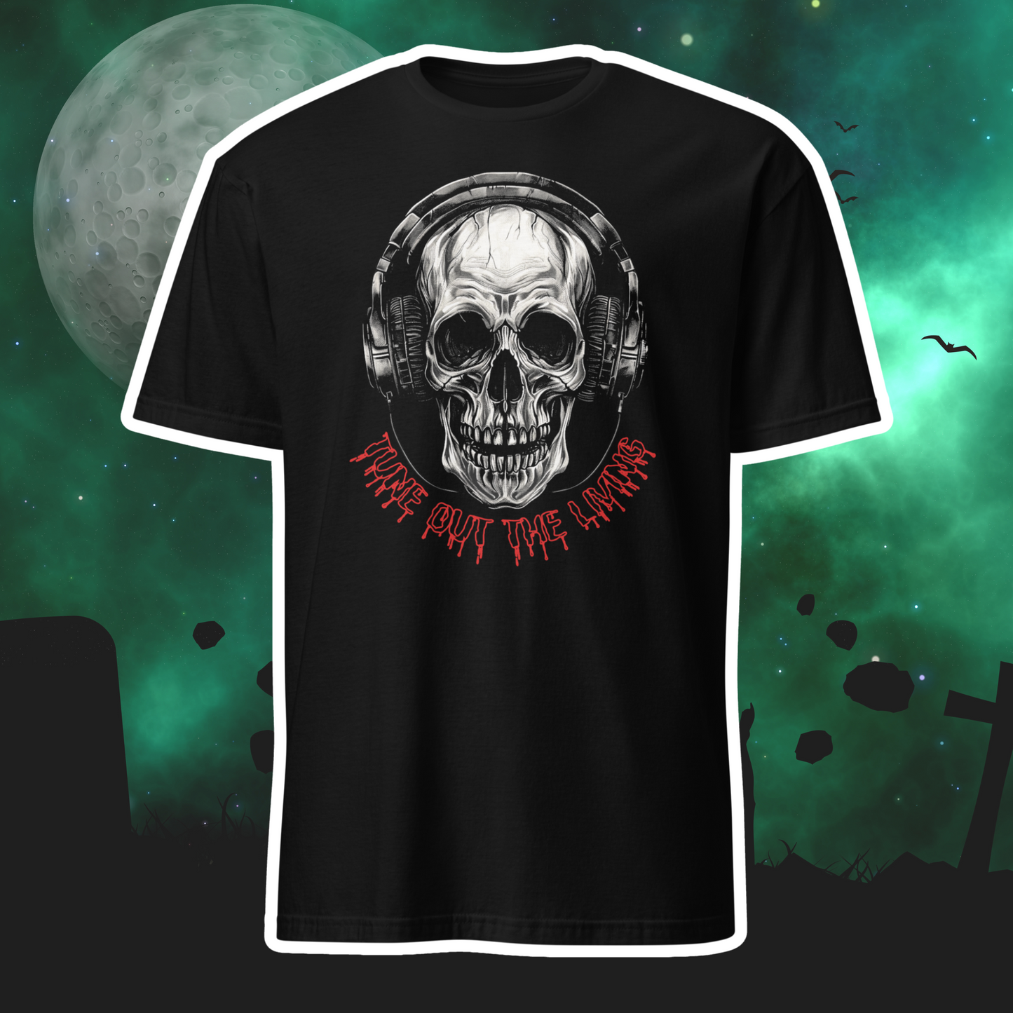 Tune Out the Living T-Shirt