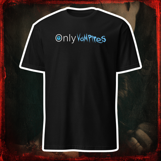 OnlyVampires T-Shirt