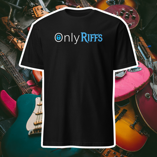 OnlyRiffs T-Shirt