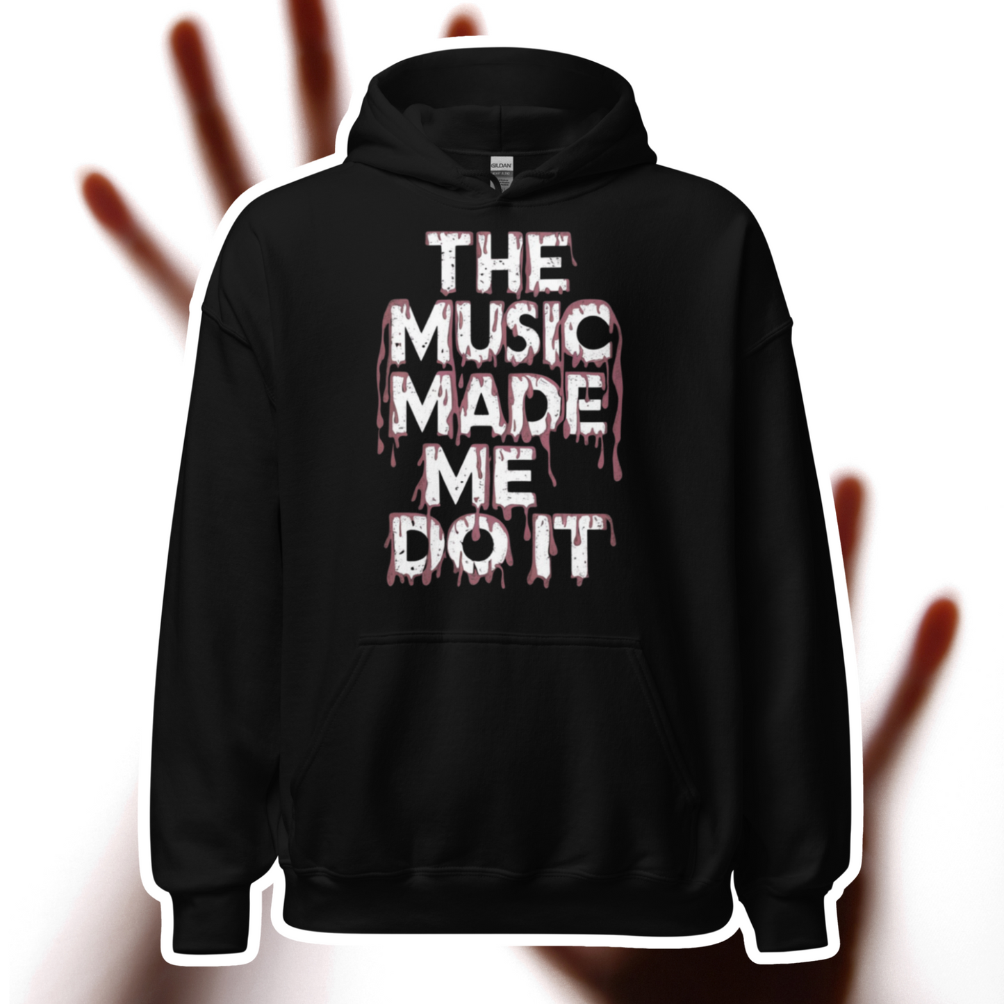 The Music Made Me Do It Hoodie