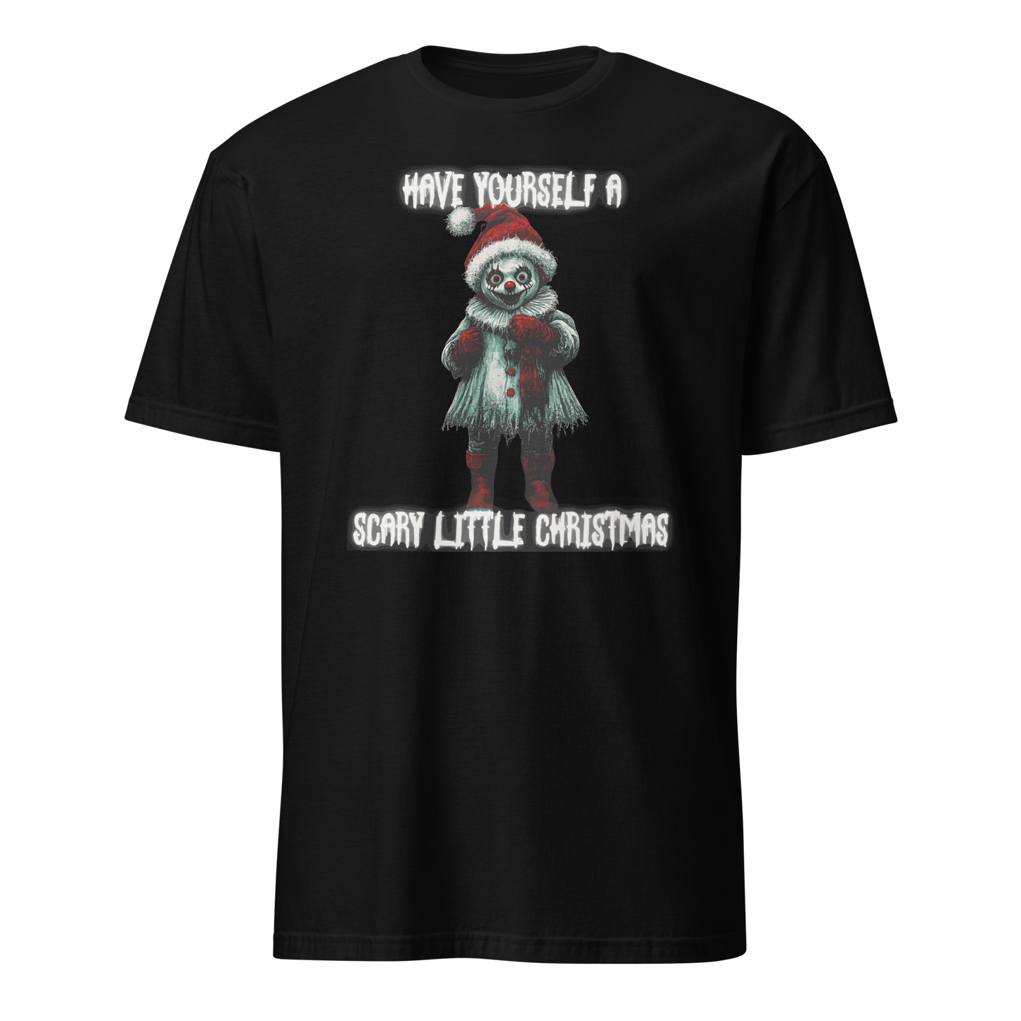 Have Yourself a Scary Little Christmas T-Shirt