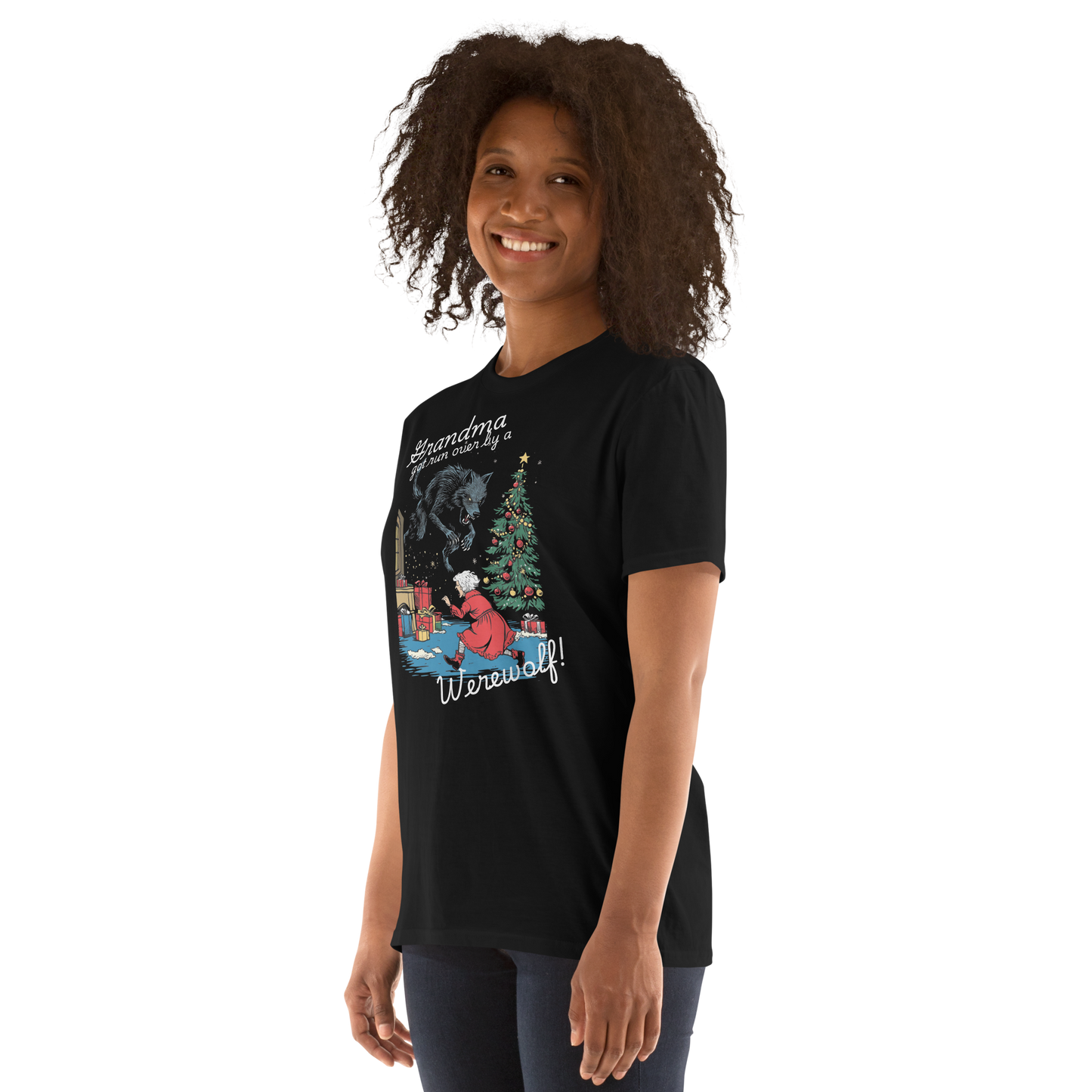 Grandma Got Run Over by a Werewolf T-Shirt